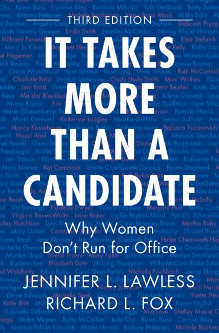 It Takes More Than a Candidate by Jennifer L. Lawless, Paperback | Indigo Chapters