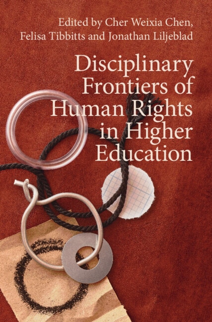 Disciplinary Frontiers of Human Rights in Higher Education by Cher Weixia Chen, Paperback | Indigo Chapters