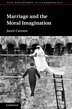 Marriage and the Moral Imagination by Janet Carsten, Hardcover | Indigo Chapters