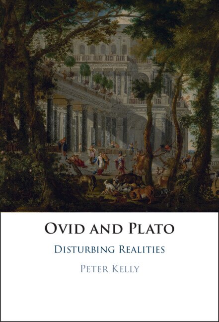 Ovid and Plato by Peter Kelly, Hardcover | Indigo Chapters