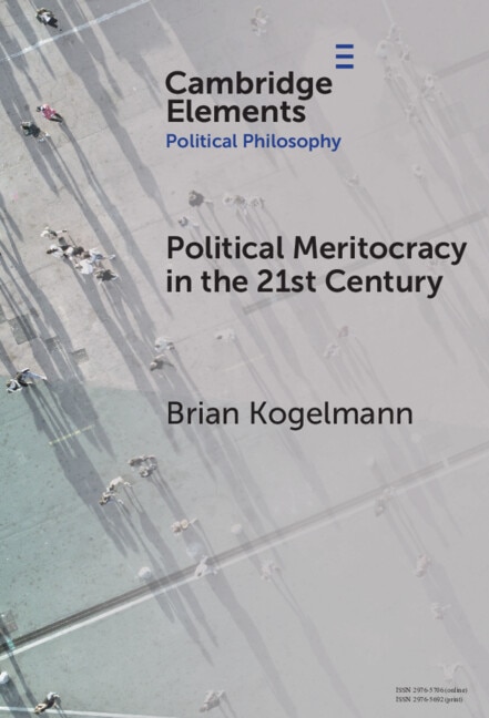 Political Meritocracy in the 21st Century by Brian Kogelmann, Hardcover | Indigo Chapters
