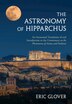 The Astronomy of Hipparchus by Eric Glover, Hardcover | Indigo Chapters