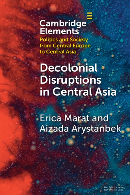 Decolonial Disruptions in Central Asia by Erica Marat, Paperback | Indigo Chapters