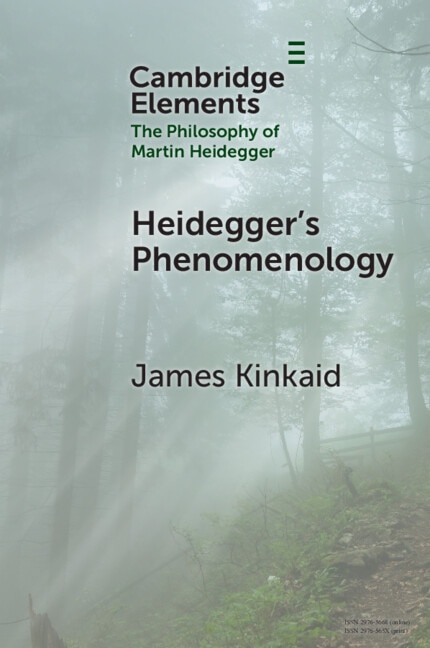 Heidegger’s Phenomenology by James Kinkaid, Paperback | Indigo Chapters