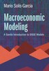 Macroeconomic Modeling by Mario Solis-Garcia, Hardcover | Indigo Chapters