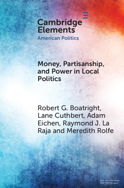 Money Partisanship and Power in Local Politics by Robert G. Boatright, Paperback | Indigo Chapters