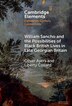 William Sancho and the Possibilities of Black British Lives in Late Georgian Britain by Oliver Ayers, Hardcover | Indigo Chapters