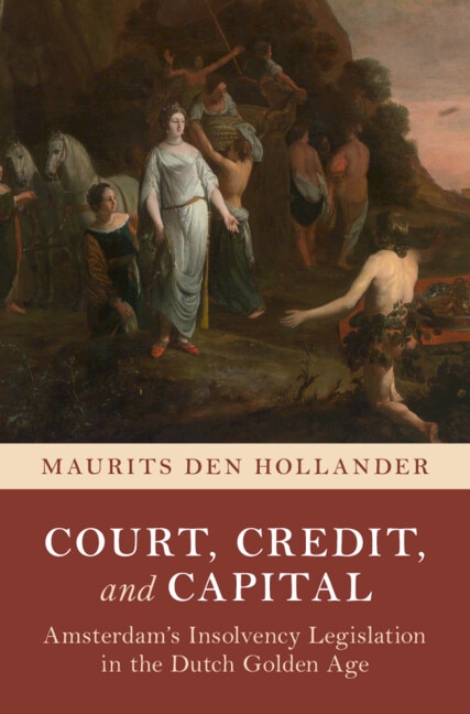 Court Credit and Capital by Maurits den Hollander, Hardcover | Indigo Chapters