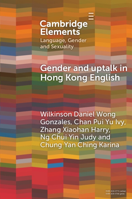 Gender and Uptalk in Hong Kong English by Wilkinson Daniel Wong Gonzales, Paperback | Indigo Chapters