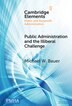 Public Administration and the Illiberal Challenge by Michael W. Bauer, Hardcover | Indigo Chapters