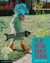 Play in the Early Years by Marilyn Fleer, Paperback | Indigo Chapters