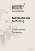 Nietzsche on Suffering by Christopher Janaway, Hardcover | Indigo Chapters