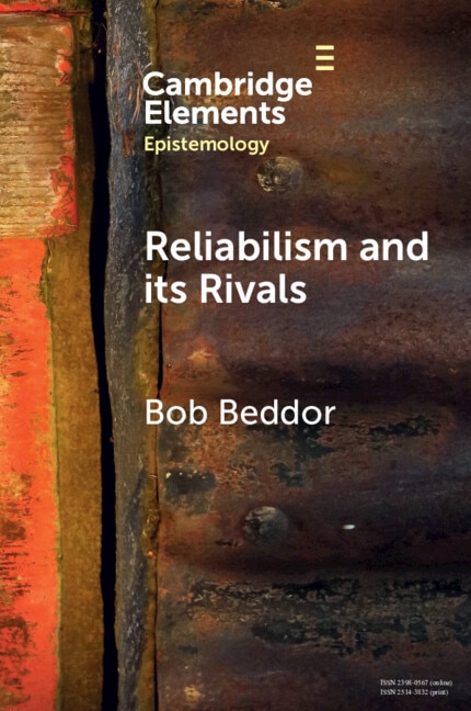 Reliabilism and its Rivals by Bob Beddor, Paperback | Indigo Chapters