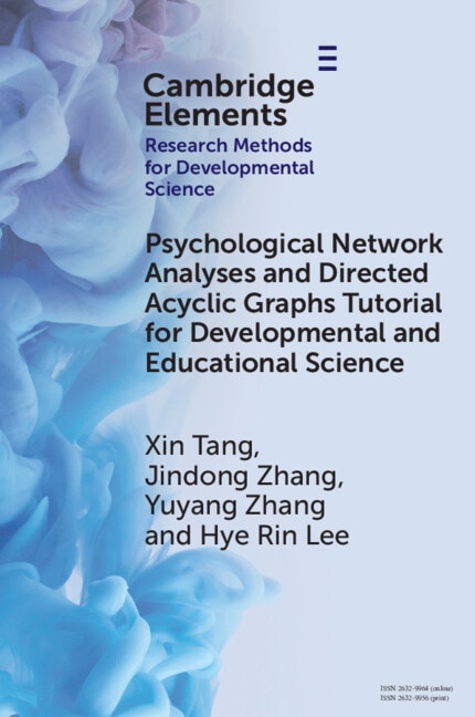 Psychological Network Analyses and Directed Acyclic Graphs Tutorial for Developmental and Educational Science by Xin Tang, Paperback