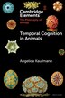 Temporal Cognition in Animals by Angelica Kaufmann, Paperback | Indigo Chapters