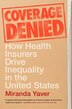 Coverage Denied by Miranda Yaver, Hardcover | Indigo Chapters