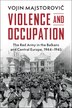 Violence and Occupation by Vojin Majstorović, Hardcover | Indigo Chapters