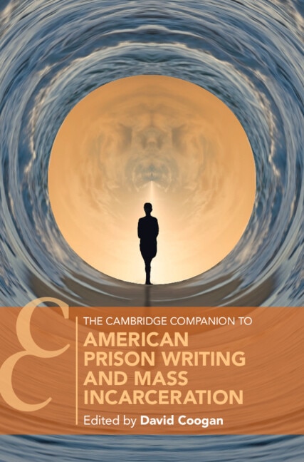 The Cambridge Companion to American Prison Writing and Mass Incarceration by David Coogan, Hardcover | Indigo Chapters