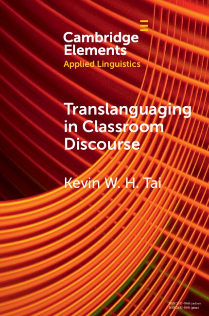 Translanguaging in Classroom Discourse by Kevin W. H. Tai, Paperback | Indigo Chapters