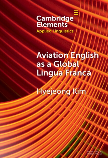 Aviation English as a Global Lingua Franca by Hyejeong Kim, Hardcover | Indigo Chapters
