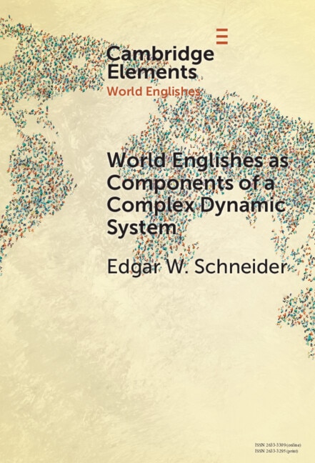 World Englishes as Components of a Complex Dynamic System by Edgar Schneider, Hardcover | Indigo Chapters