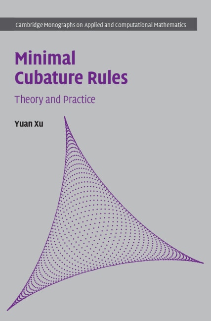 Minimal Cubature Rules by Yuan Xu, Hardcover | Indigo Chapters