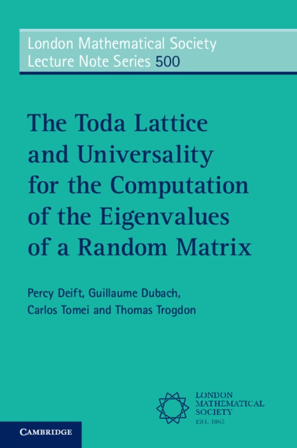 The Toda Lattice and Universality for the Computation of the Eigenvalues of a Random Matrix by Percy Deift, Paperback | Indigo Chapters