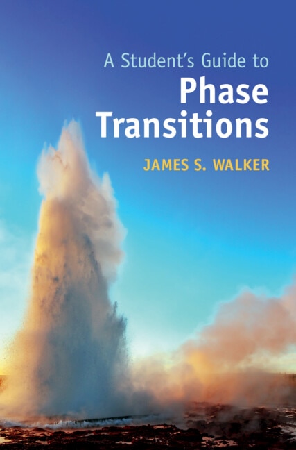 A Student's Guide to Phase Transitions by James S. Walker, Paperback | Indigo Chapters