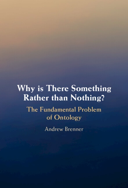 Why is There Something Rather than Nothing? by Andrew Brenner, Hardcover | Indigo Chapters