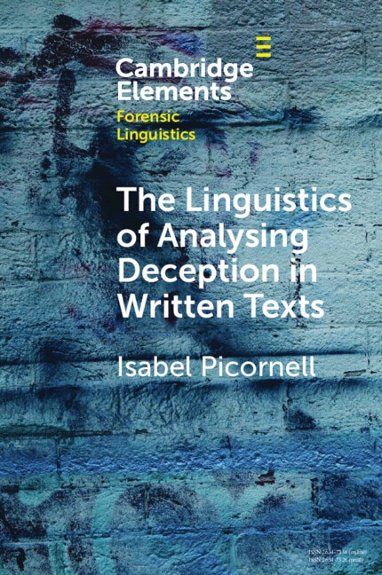The Linguistics of Analysing Deception in Written Texts by Isabel Picornell, Paperback | Indigo Chapters