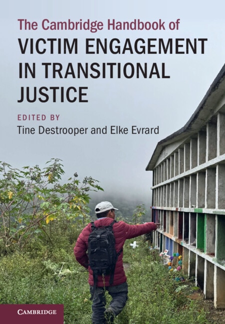 The Cambridge Handbook of Victim Engagement in Transitional Justice by Tine Destrooper, Hardcover | Indigo Chapters