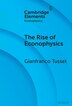 The Rise of Econophysics by Gianfranco Tusset, Hardcover | Indigo Chapters