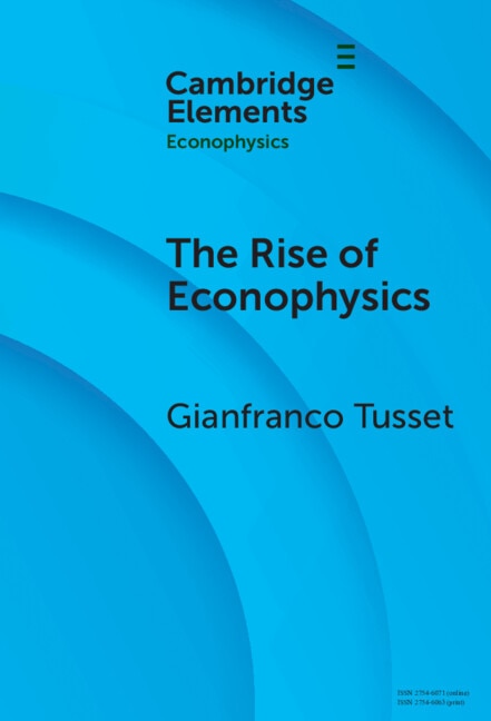 The Rise of Econophysics by Gianfranco Tusset, Hardcover | Indigo Chapters