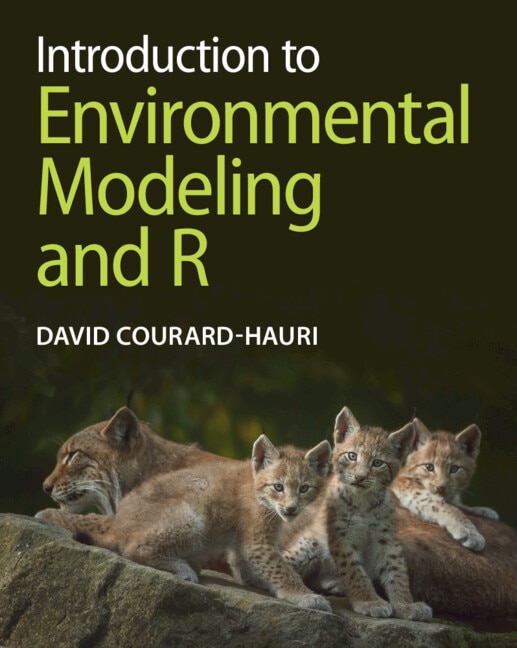 Introduction to Environmental Modeling and R by David Courard-Hauri, Paperback | Indigo Chapters