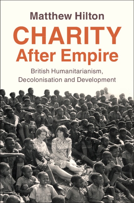 Charity After Empire by Matthew Hilton, Hardcover | Indigo Chapters