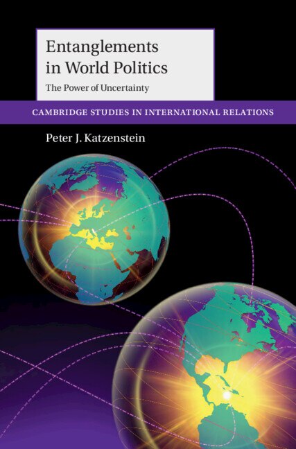 Entanglements in World Politics by Peter J. Katzenstein, Paperback | Indigo Chapters