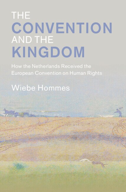 The Convention and the Kingdom by Wiebe Hommes, Hardcover | Indigo Chapters