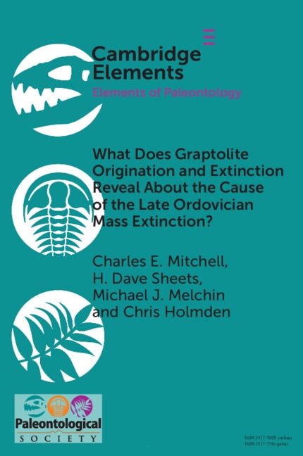 What Does Graptolite Origination and Extinction Reveal about the Cause of the Late Ordovician Mass Extinction? by Charles E. Mitchell, Paperback