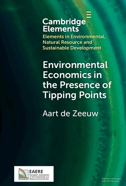 Environmental Economics in the Presence of Tipping Points by Aart de Zeeuw, Hardcover | Indigo Chapters