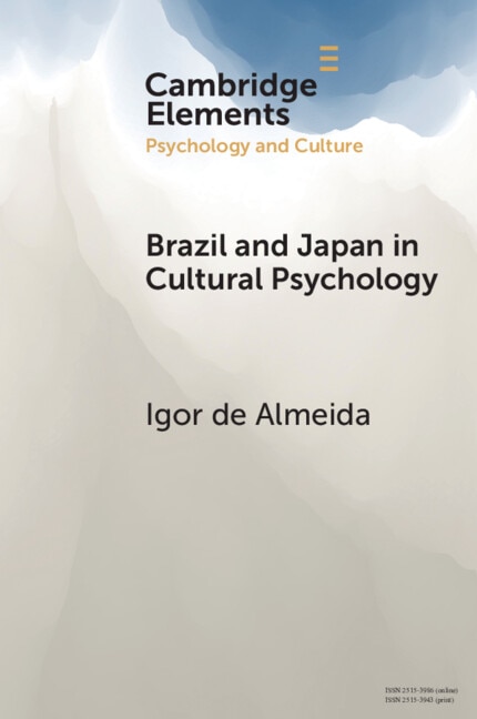 Brazil and Japan in Cultural Psychology by Igor de Almeida, Paperback | Indigo Chapters
