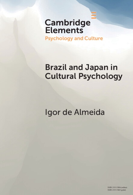 Brazil and Japan in Cultural Psychology by Igor de Almeida, Hardcover | Indigo Chapters