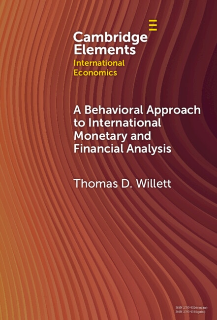 A Behavioral Finance Approach to International Monetary and Financial Analysis by Thomas D. Willett, Hardcover | Indigo Chapters