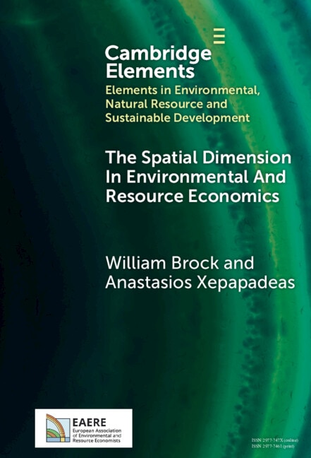 The Spatial Dimension In Environmental and Resource Economics by William Brock, Hardcover | Indigo Chapters