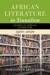 African Literature in Transition: Volume 5 by Moradewun Adejunmobi, Hardcover | Indigo Chapters