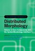 The Cambridge Handbook of Distributed Morphology: Volume by Artemis Alexiadou