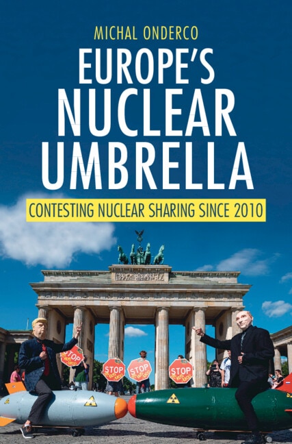 Europe's Nuclear Umbrella by Michal Onderco, Paperback | Indigo Chapters