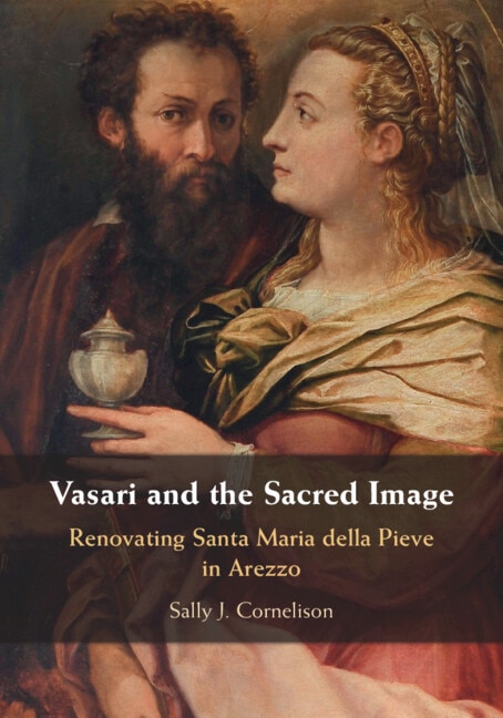 Vasari and the Sacred Image by Sally J. Cornelison, Paperback | Indigo Chapters