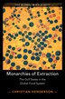 Monarchies of Extraction by Christian Henderson, Hardcover | Indigo Chapters