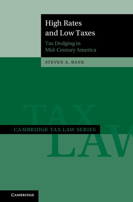 High Rates and Low Taxes by Stephen A. Bank, Hardcover | Indigo Chapters