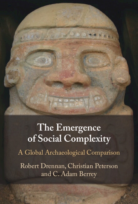 The Emergence of Social Complexity by Robert Drennan, Hardcover | Indigo Chapters